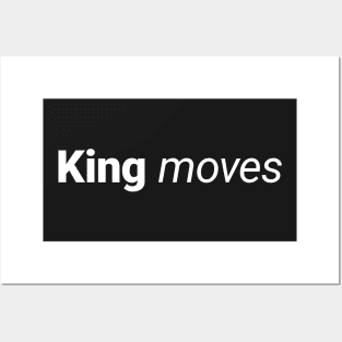 King moves Posters and Art